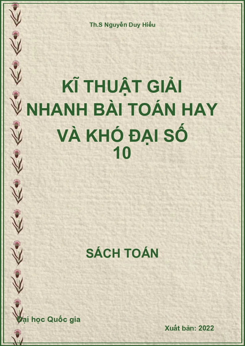 Kĩ thuật giải nhanh bài toán hay và khó Đại số 10