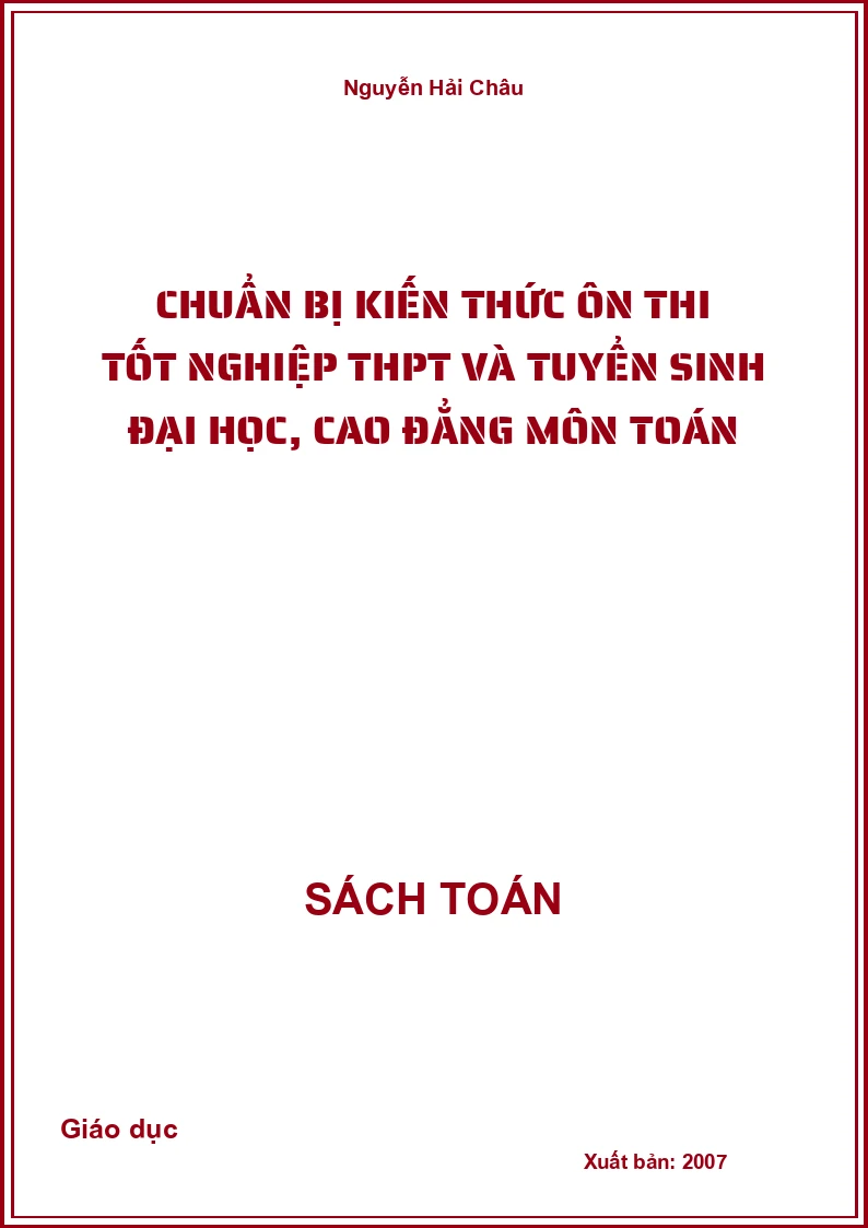 Chuẩn bị kiến thức ôn thi Tốt nghiệp THPT và tuyển sinh Đại học, Cao đẳng môn Toán