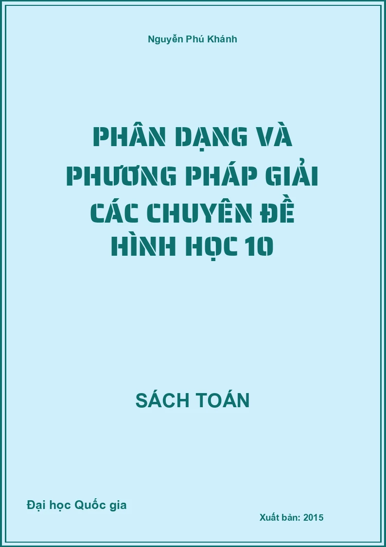 Phân dạng và phương pháp giải các chuyên đề Hình học 10