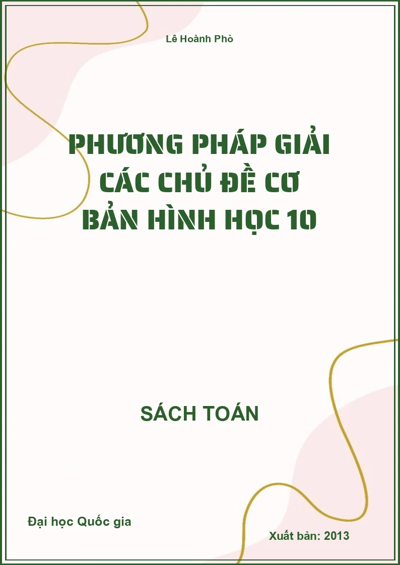 Phương pháp giải các chủ đề cơ bản Hình học 10
