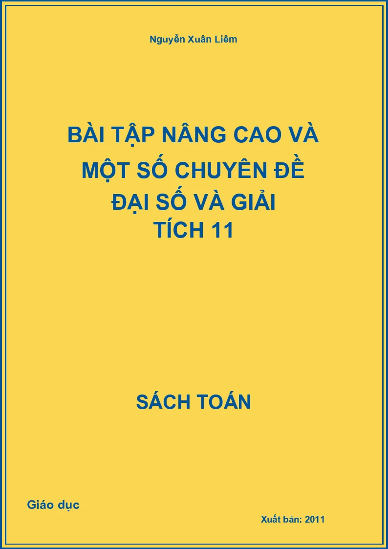 Bài tập nâng cao và một số chuyên đề Đại số và Giải tích 11