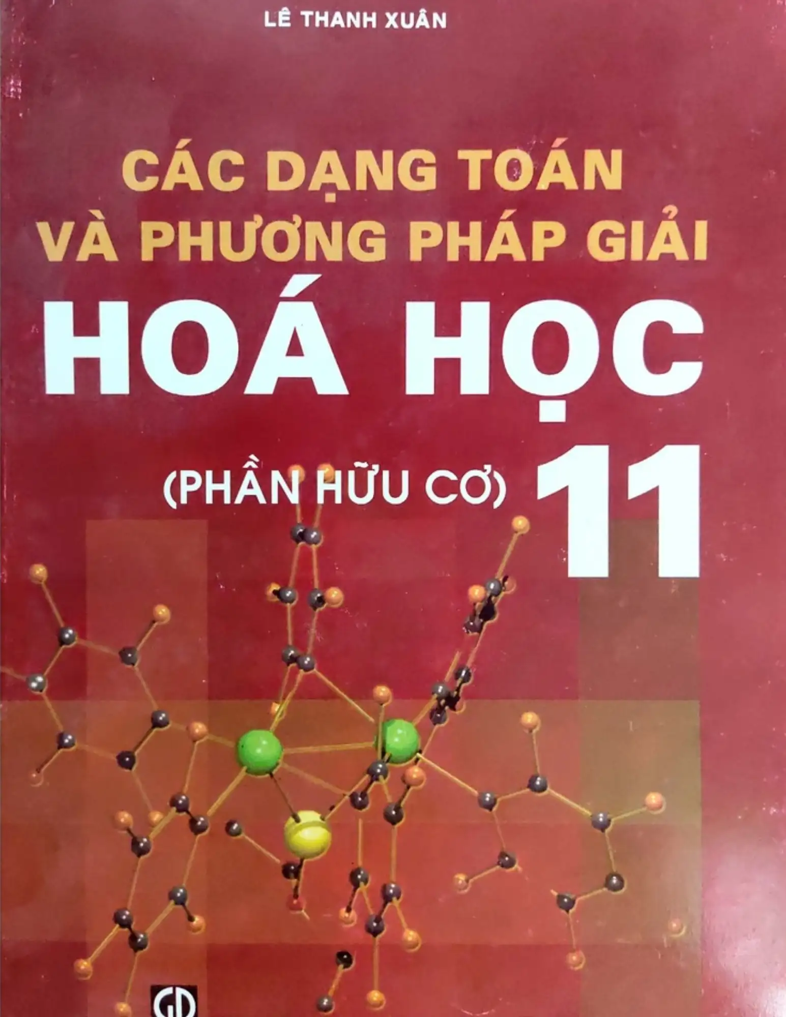 Các dạng toán và phương pháp giải Hóa học 11 (Phần hữu cơ)