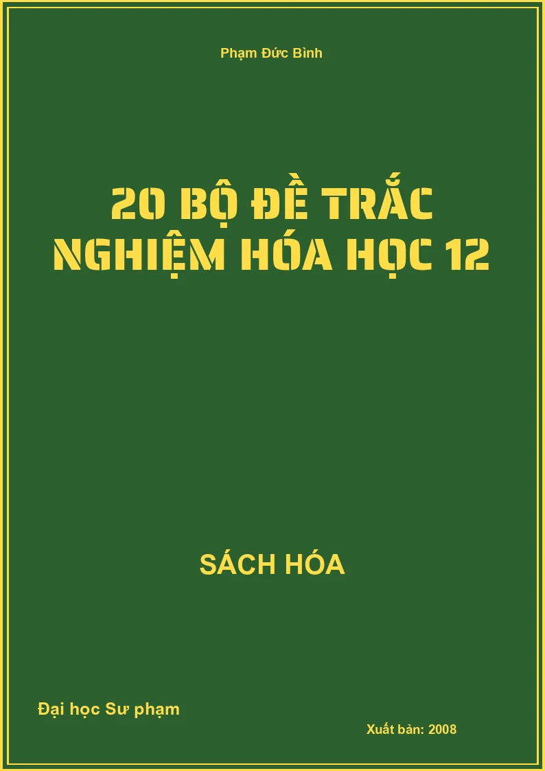 20 Bộ đề trắc nghiệm Hóa học 12