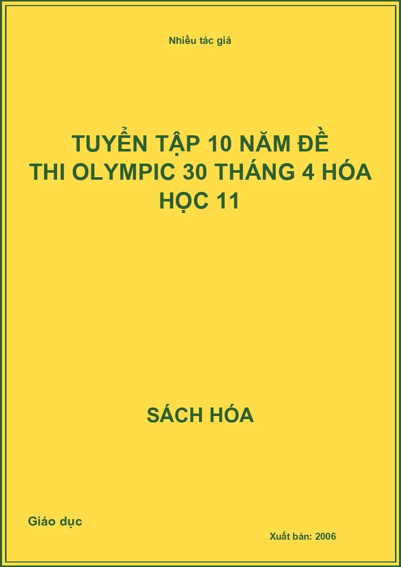 Tuyển tập 10 năm đề thi Olympic 30 tháng 4 Hóa học 11