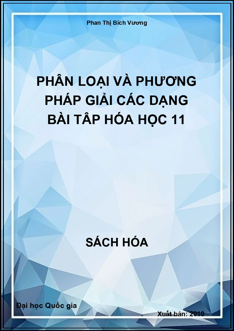 Phân loại và phương pháp giải các dạng bài tập Hóa Học 11