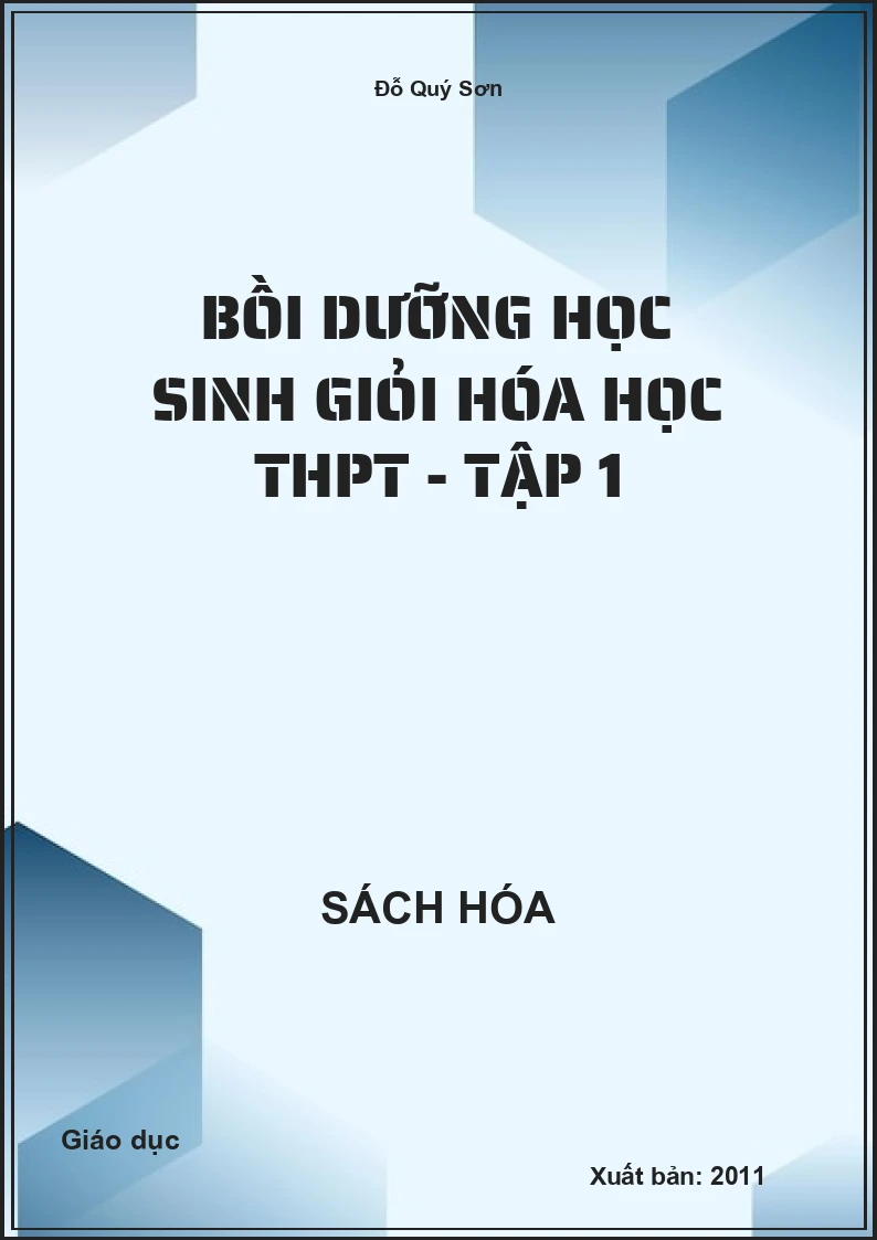 Bồi dưỡng học sinh giỏi Hóa học THPT - Tập 1