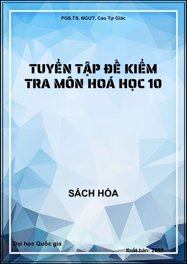 Tuyển tập đề kiểm tra môn Hoá học 10