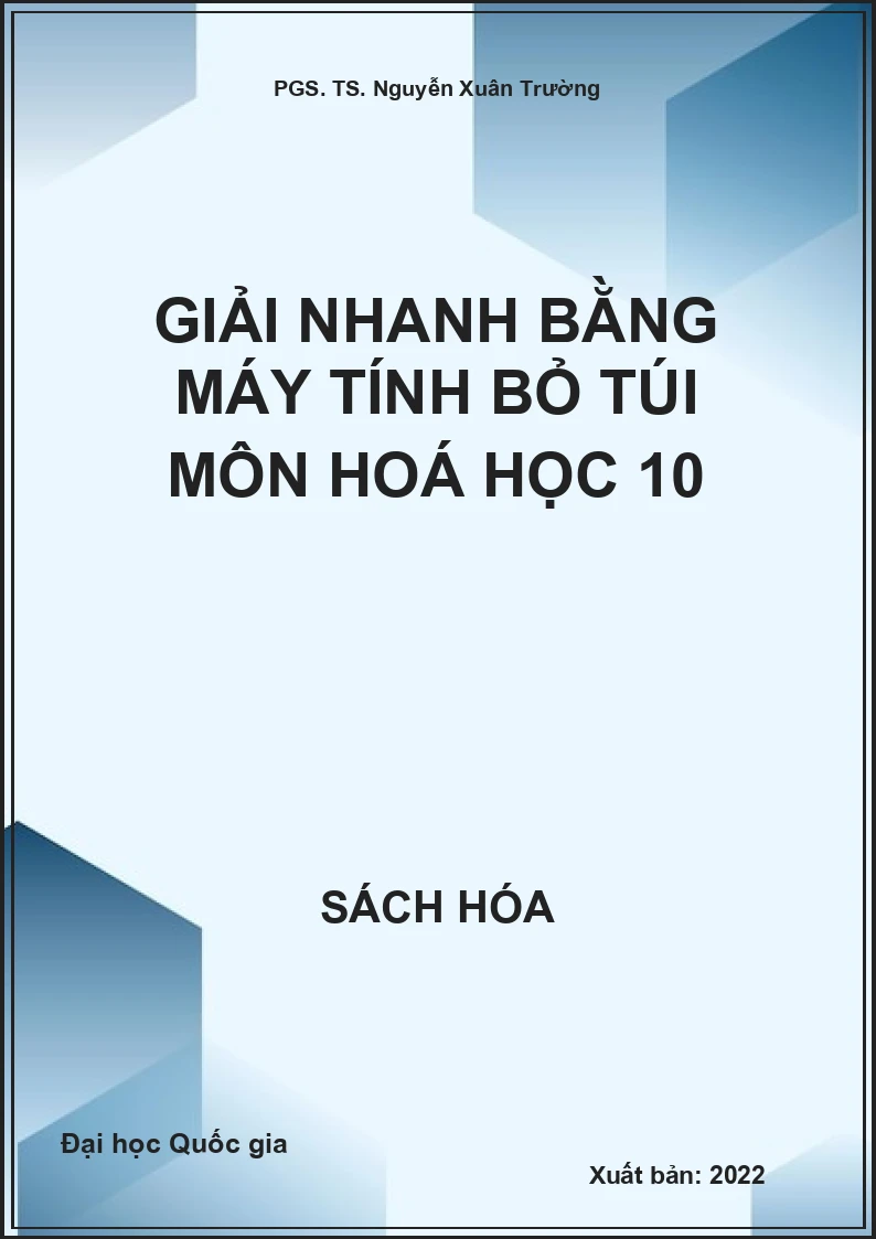 Giải nhanh bằng máy tính bỏ túi môn Hoá học 10