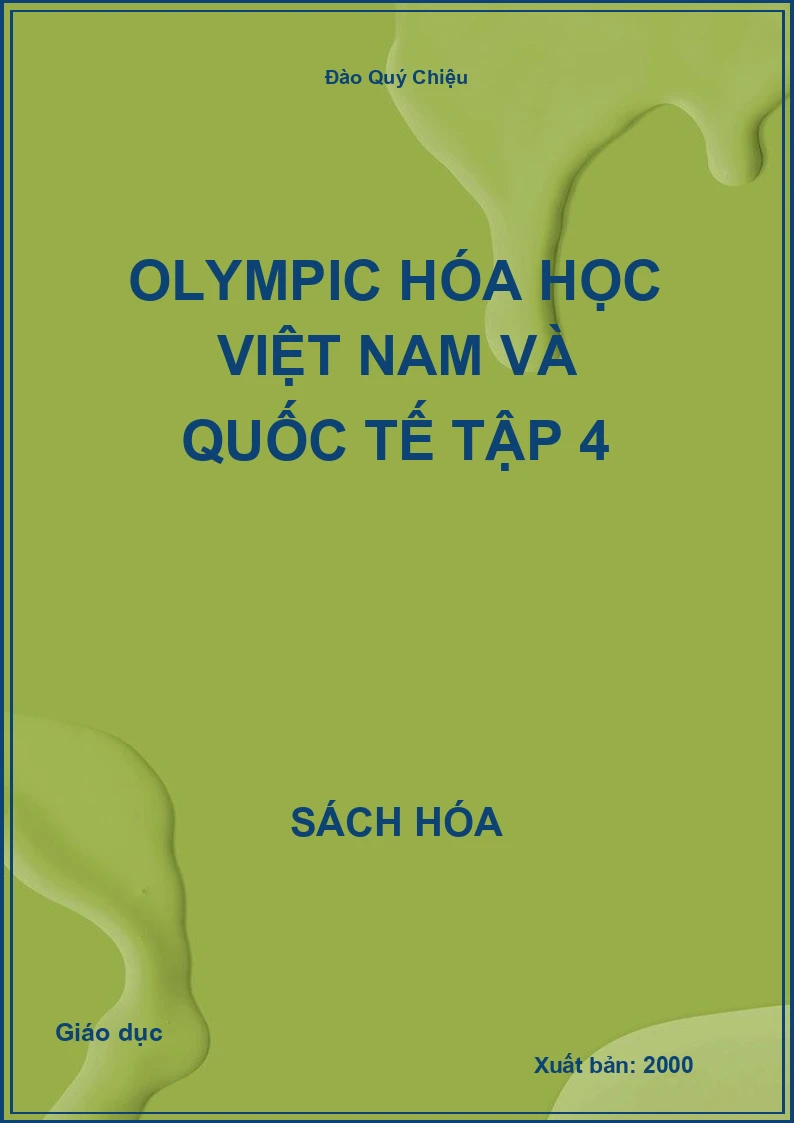 Olympic Hóa học Việt Nam và Quốc tế Tập 4