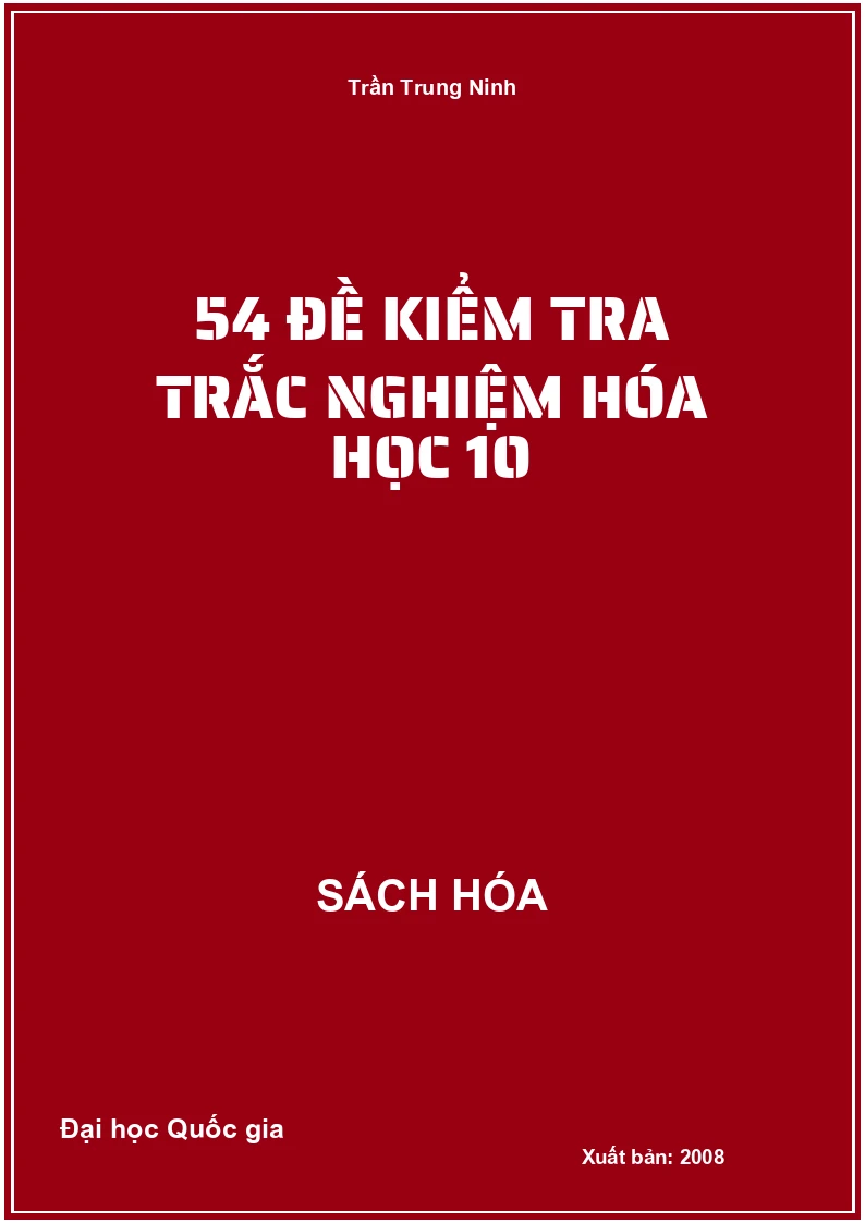 54 Đề kiểm tra trắc nghiệm Hóa học 10