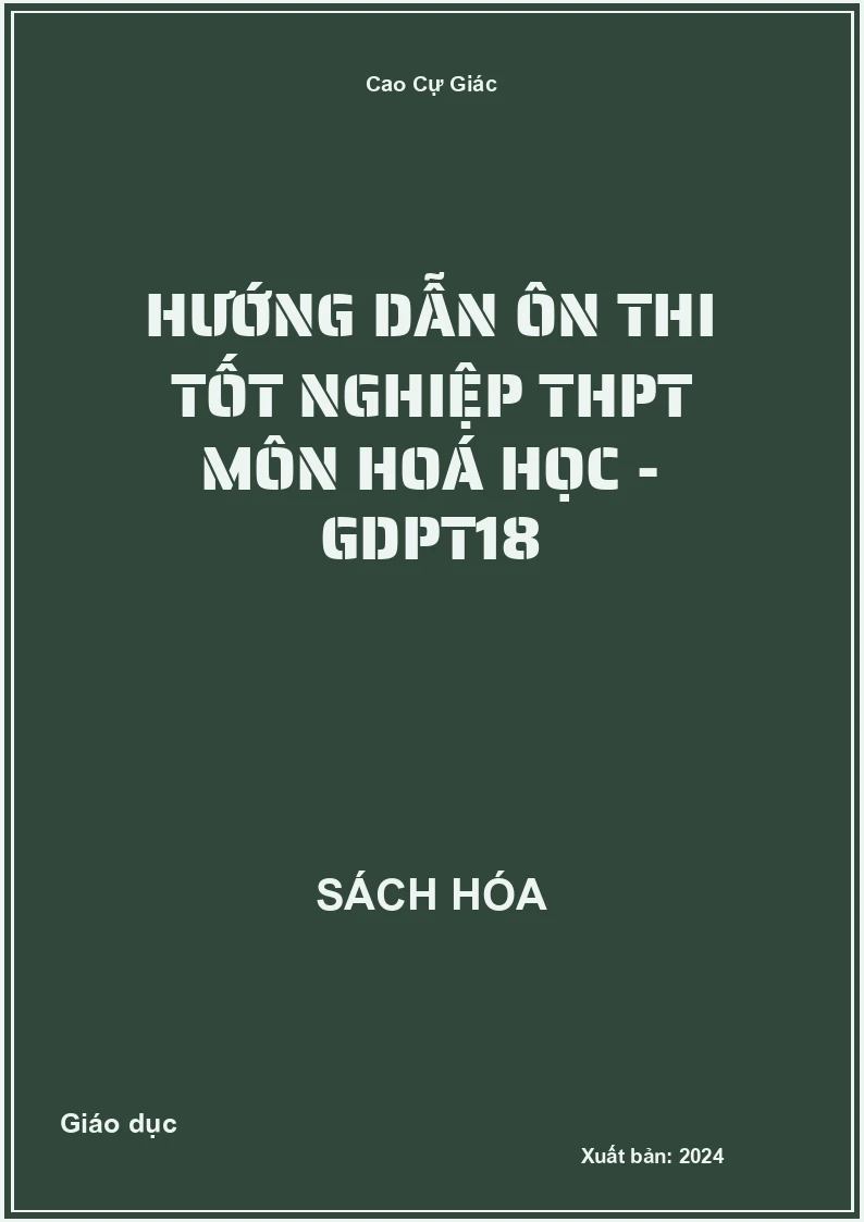 Hướng dẫn ôn thi tốt nghiệp THPT môn Hoá học - GDPT18