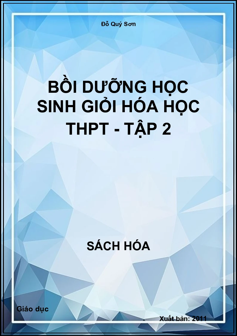 Bồi dưỡng học sinh giỏi Hóa học THPT - Tập 2