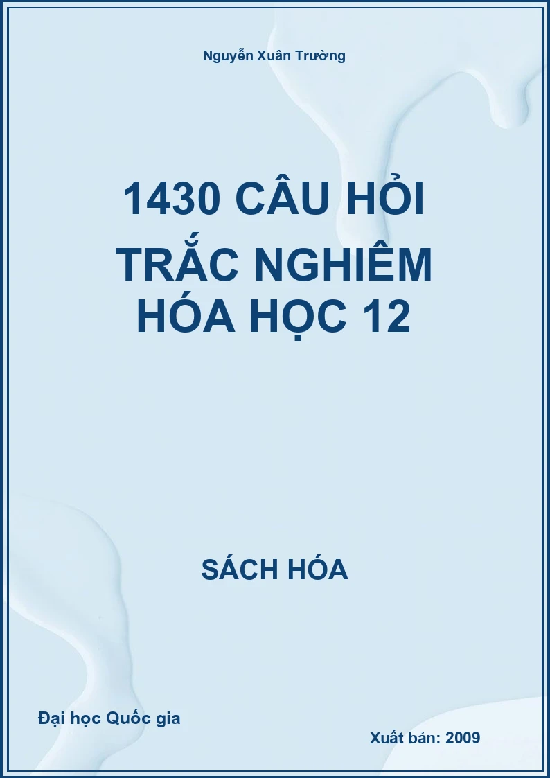 1430 Câu hỏi trắc nghiệm Hóa học 12