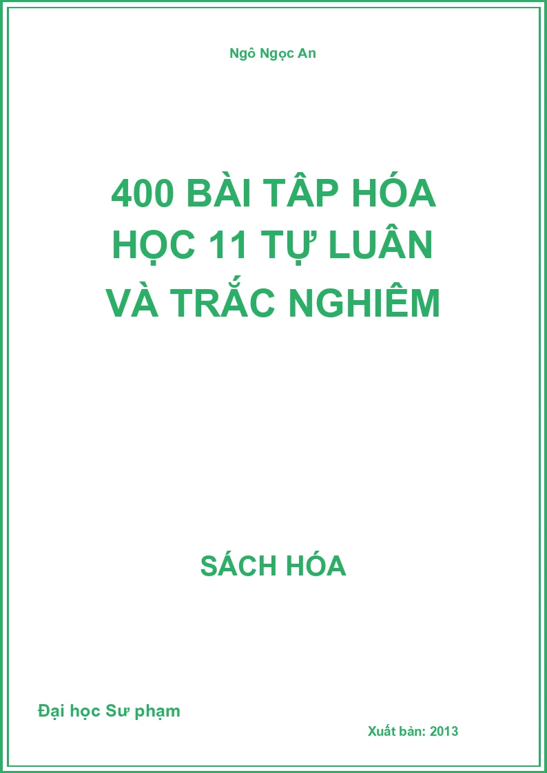 400 Bài tập Hóa học 11 tự luận và trắc nghiệm