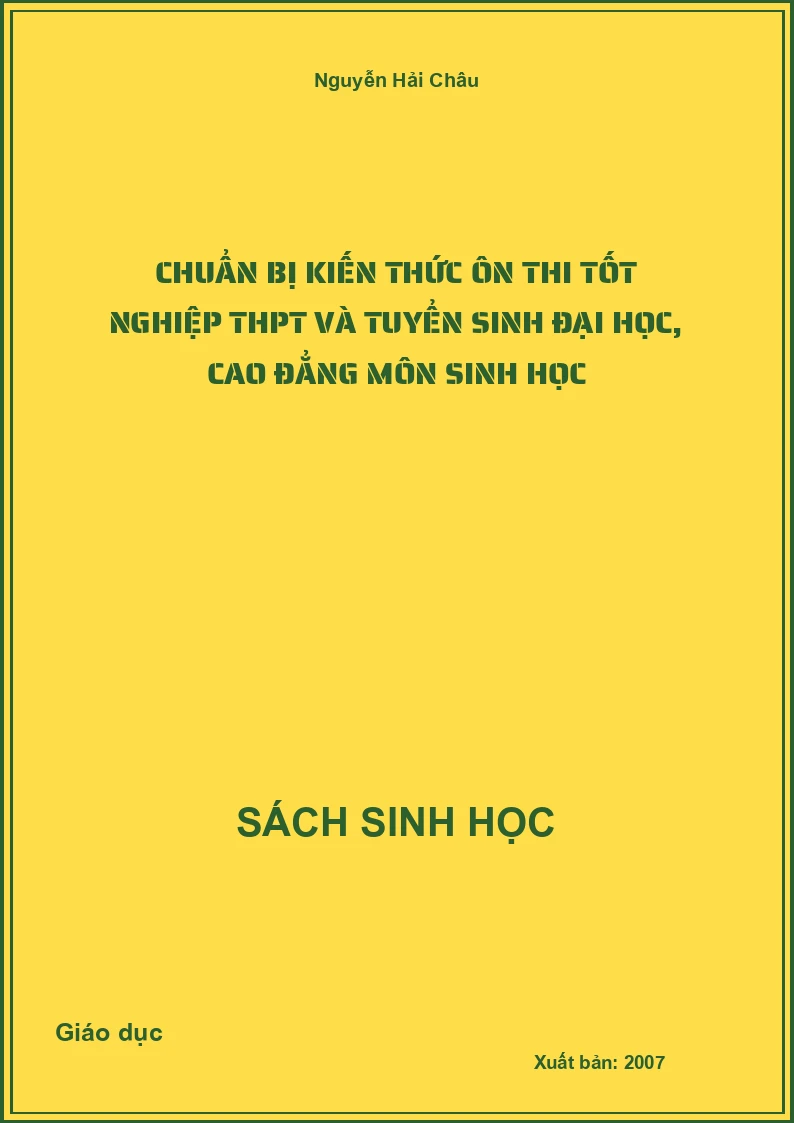 Chuẩn bị kiến thức ôn thi tốt nghiệp THPT và tuyển sinh Đại học, Cao đẳng môn Sinh học