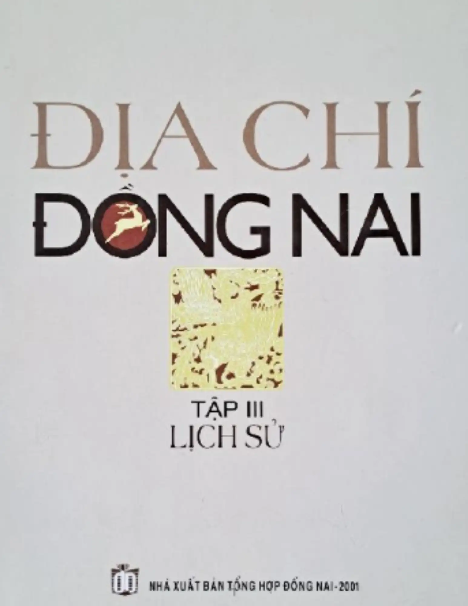 Địa chí Đồng Nai - Tập 3 Lịch sử