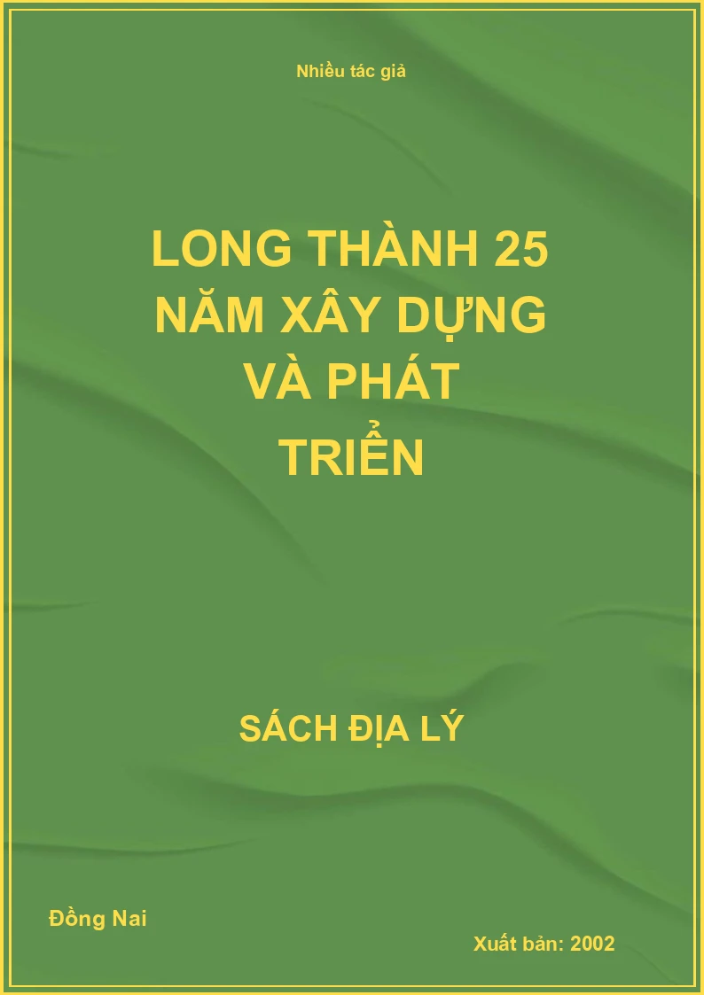 Long Thành 25 năm xây dựng và phát triển