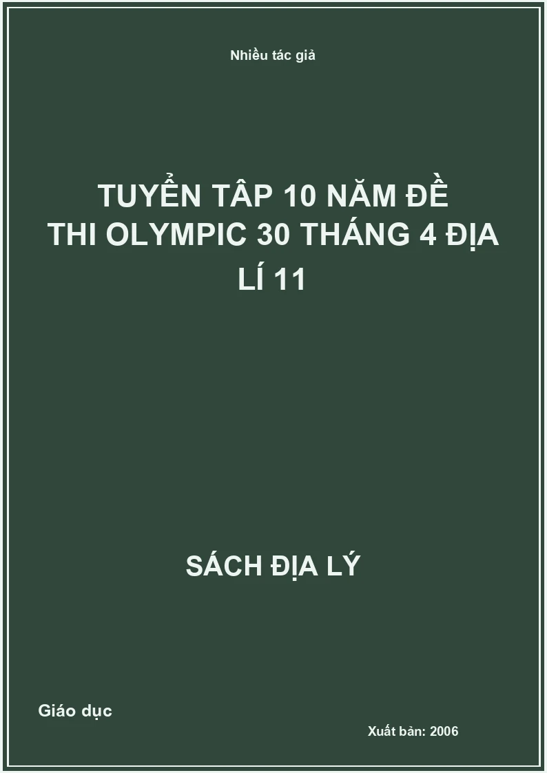 Tuyển tập 10 năm đề thi Olympic 30 tháng 4 Địa lí 11