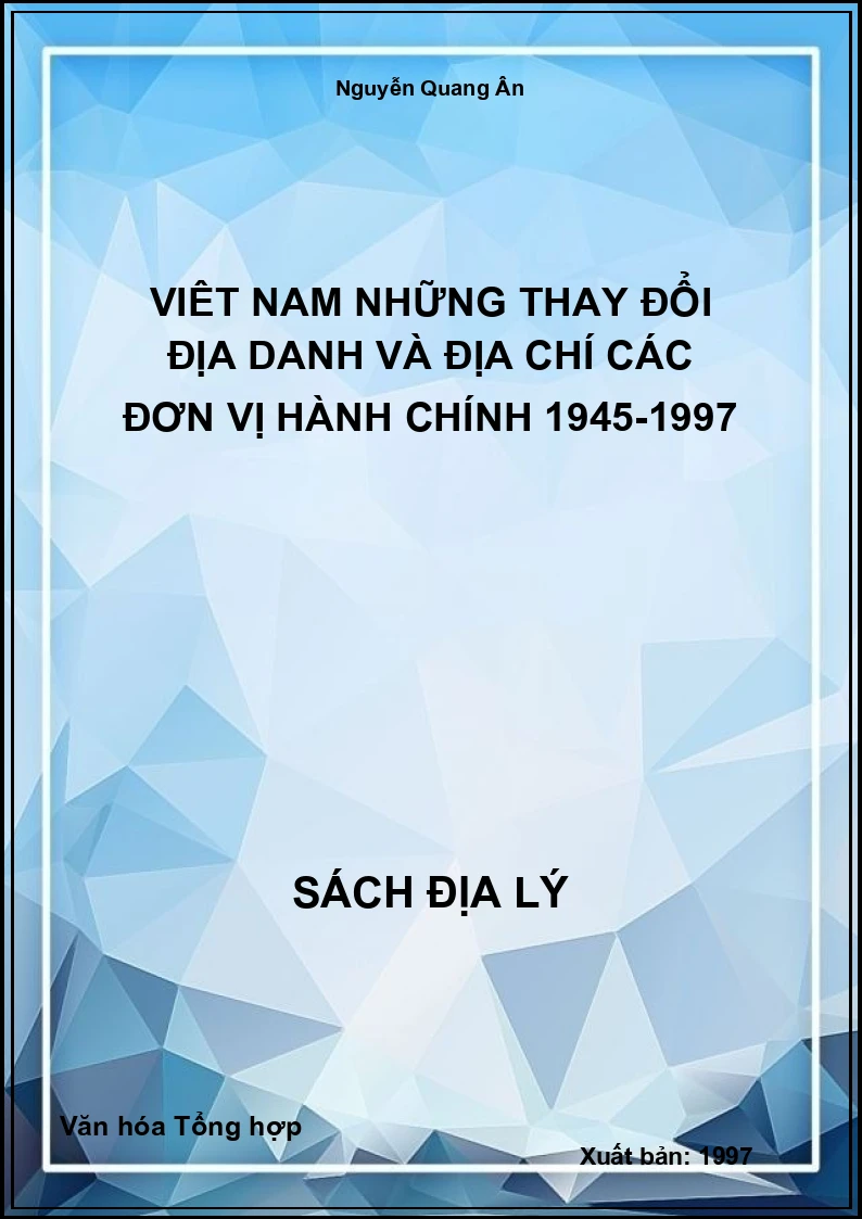 Việt Nam những thay đổi địa danh và địa chí các đơn vị hành chính 1945-1997