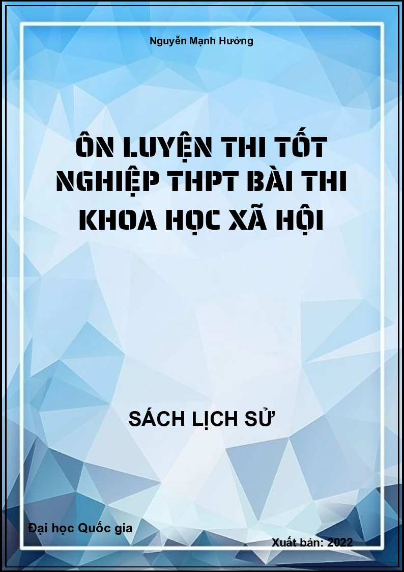 Ôn luyện thi tốt nghiệp THPT bài thi Khoa học xã hội