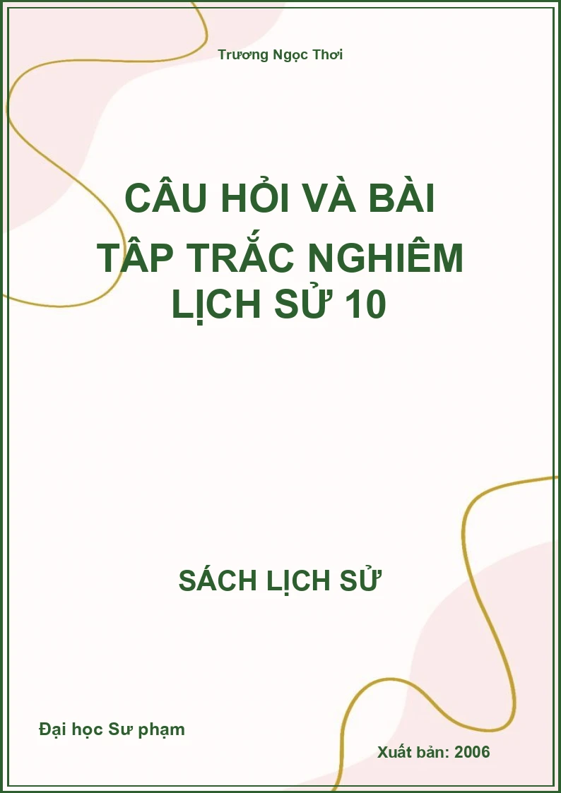 Câu hỏi và bài tập trắc nghiệm Lịch sử 10