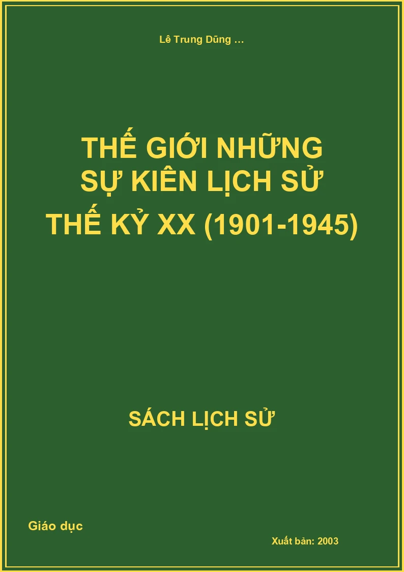 Thế giới những sự kiện Lịch sử thế kỷ XX (1901-1945)