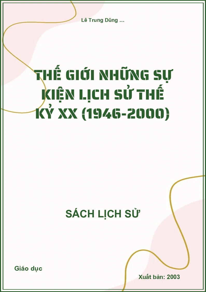 Thế giới những sự kiện Lịch sử thế kỷ XX (1946-2000)