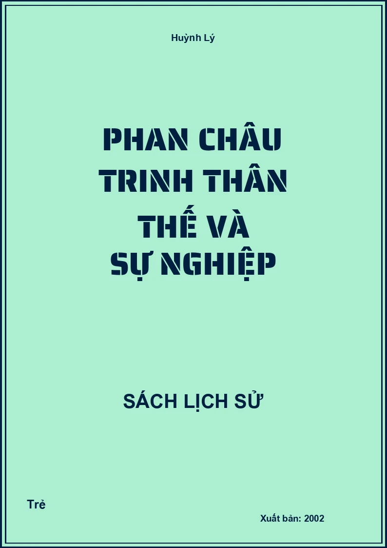 Phan Châu Trinh thân thế và sự nghiệp