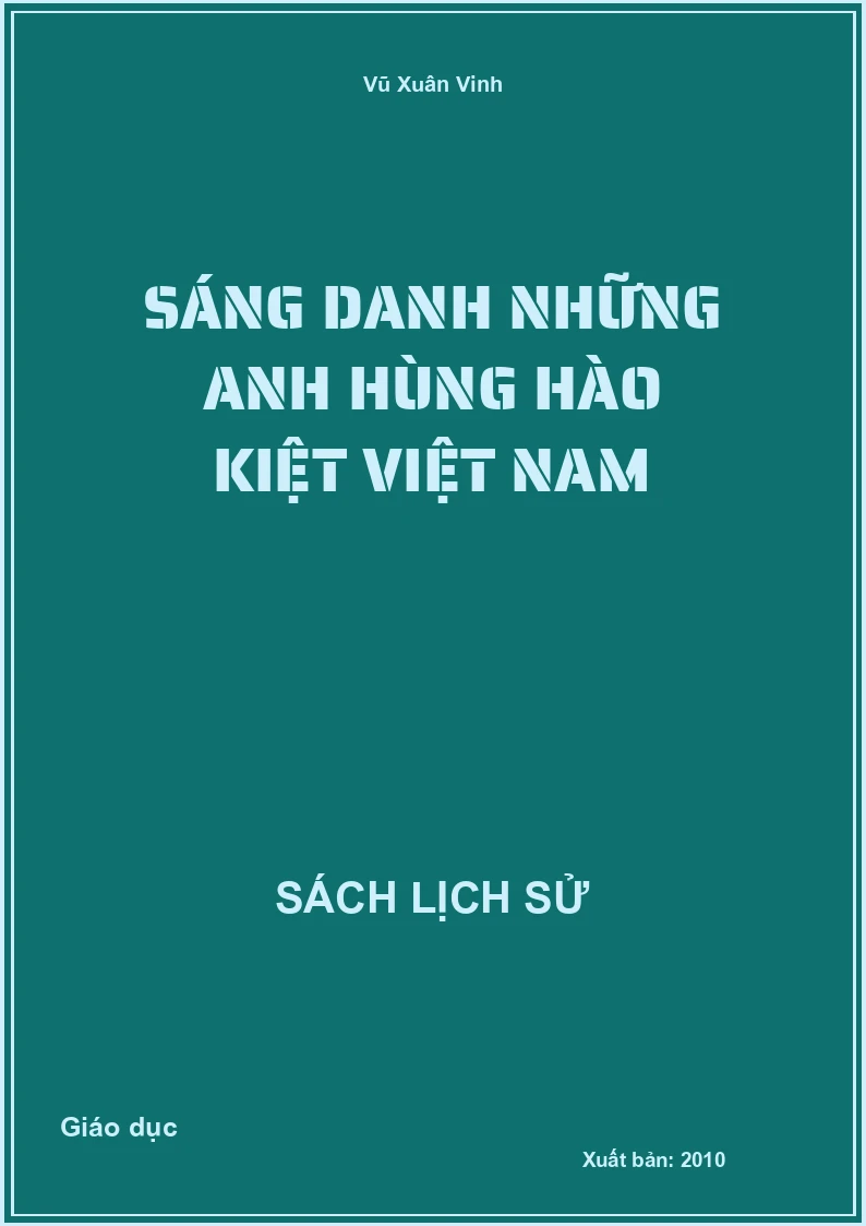 Sáng danh những anh hùng hào kiệt Việt Nam