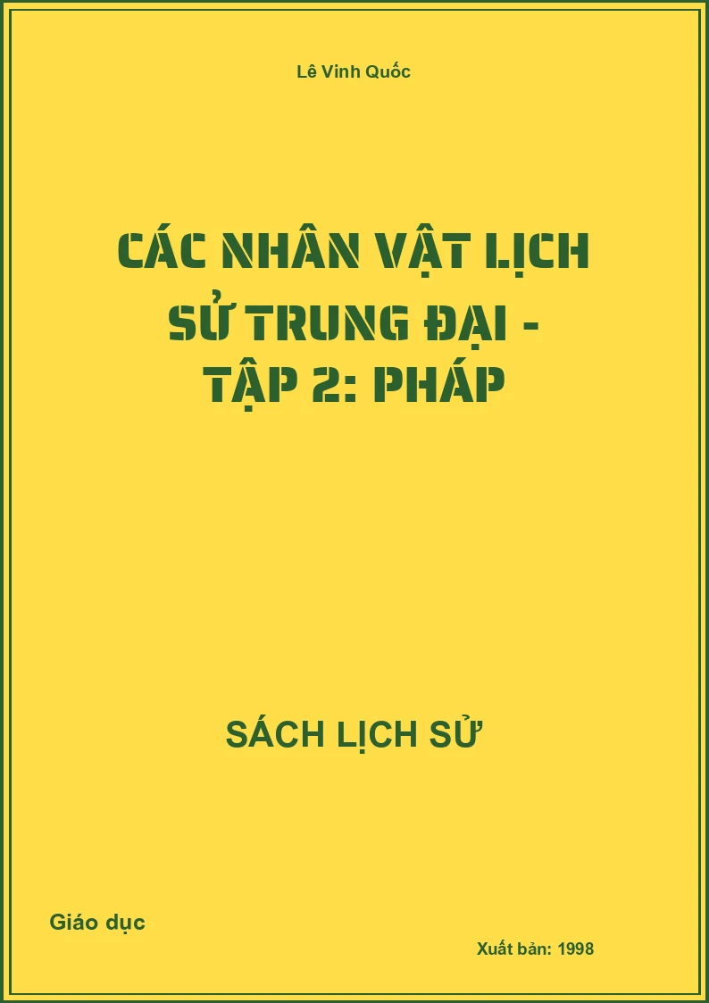 Các nhân vật lịch sử trung đại - Tập 2: Pháp