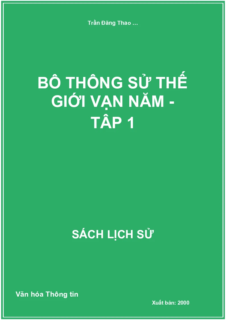 Bộ thông sử thế giới vạn năm - Tập 1