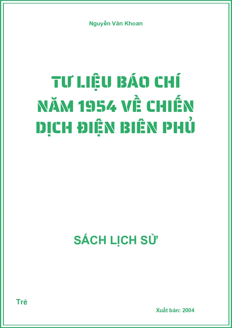 Tư liệu báo chí năm 1954 về chiến dịch Điện Biên Phủ