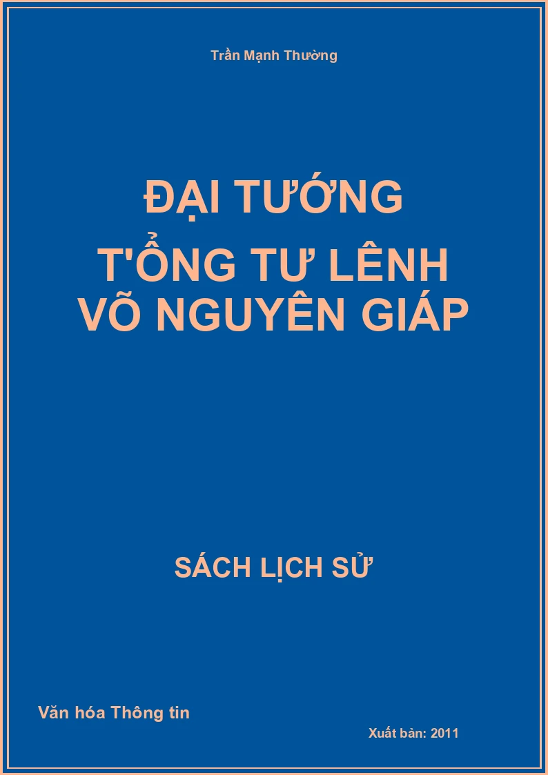 Đại tướng Tổng tư lệnh Võ Nguyên Giáp