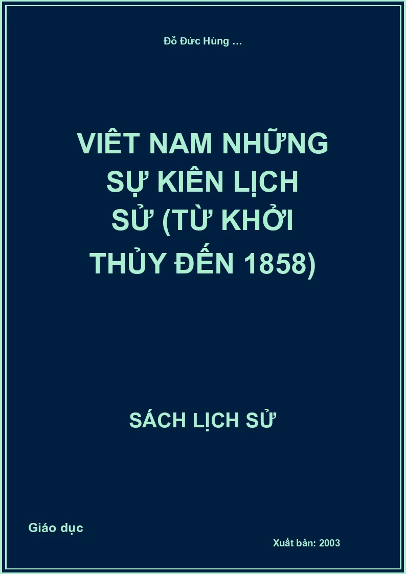 Việt Nam những sự kiện lịch sử (Từ khởi thủy đến 1858)