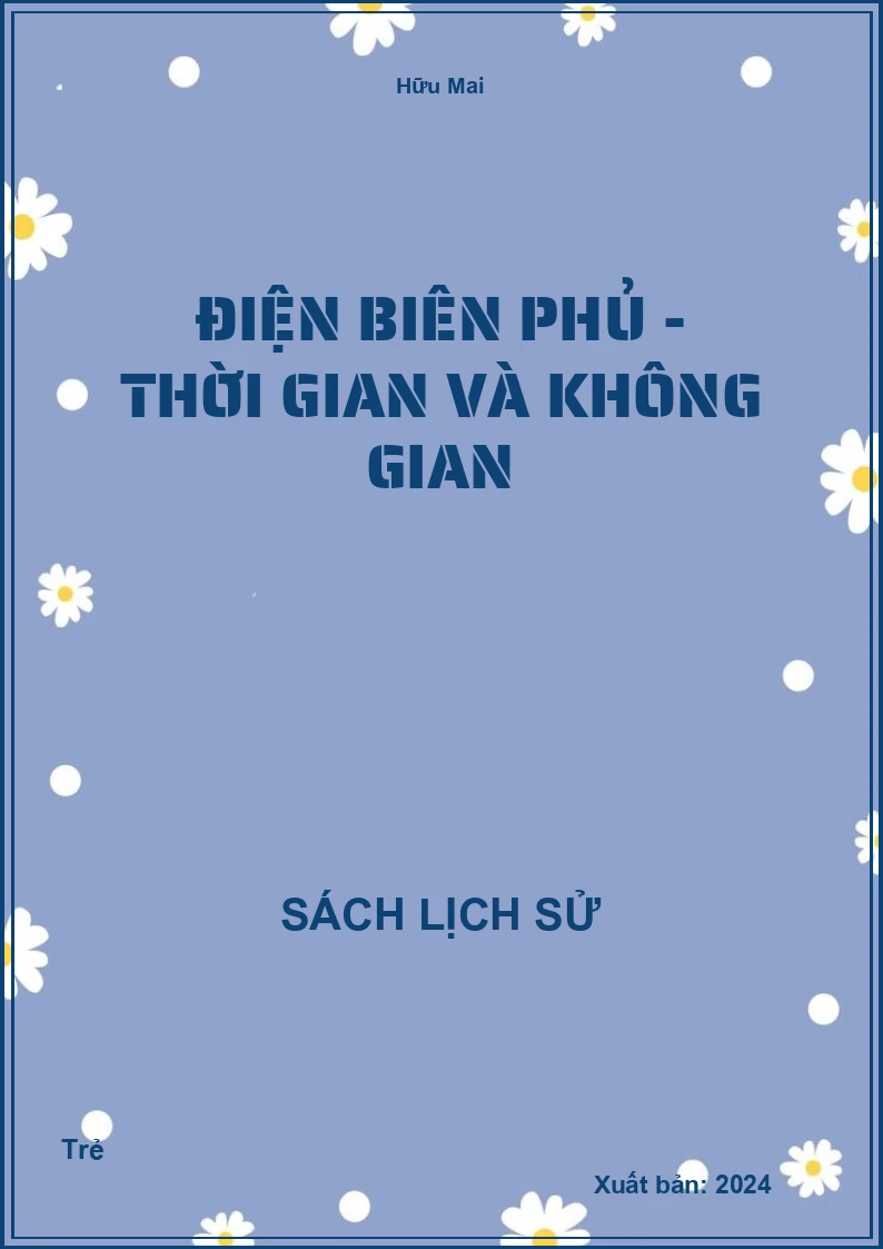 Điện Biên Phủ - Thời gian và không gian