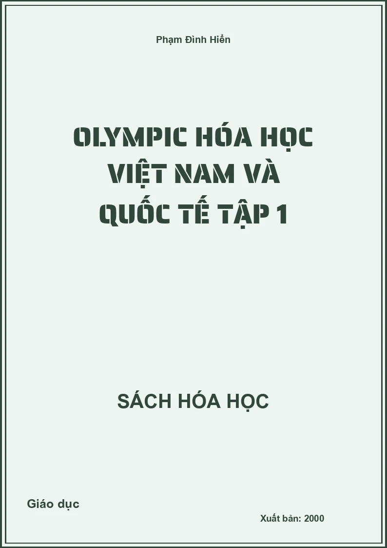 Olympic Hóa học Việt Nam và Quốc tế Tập 1