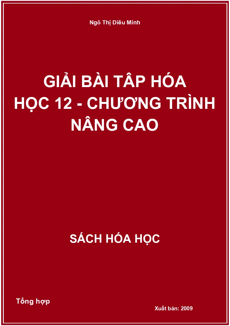 Giải bài tập Hóa học 12 - Chương trình nâng cao