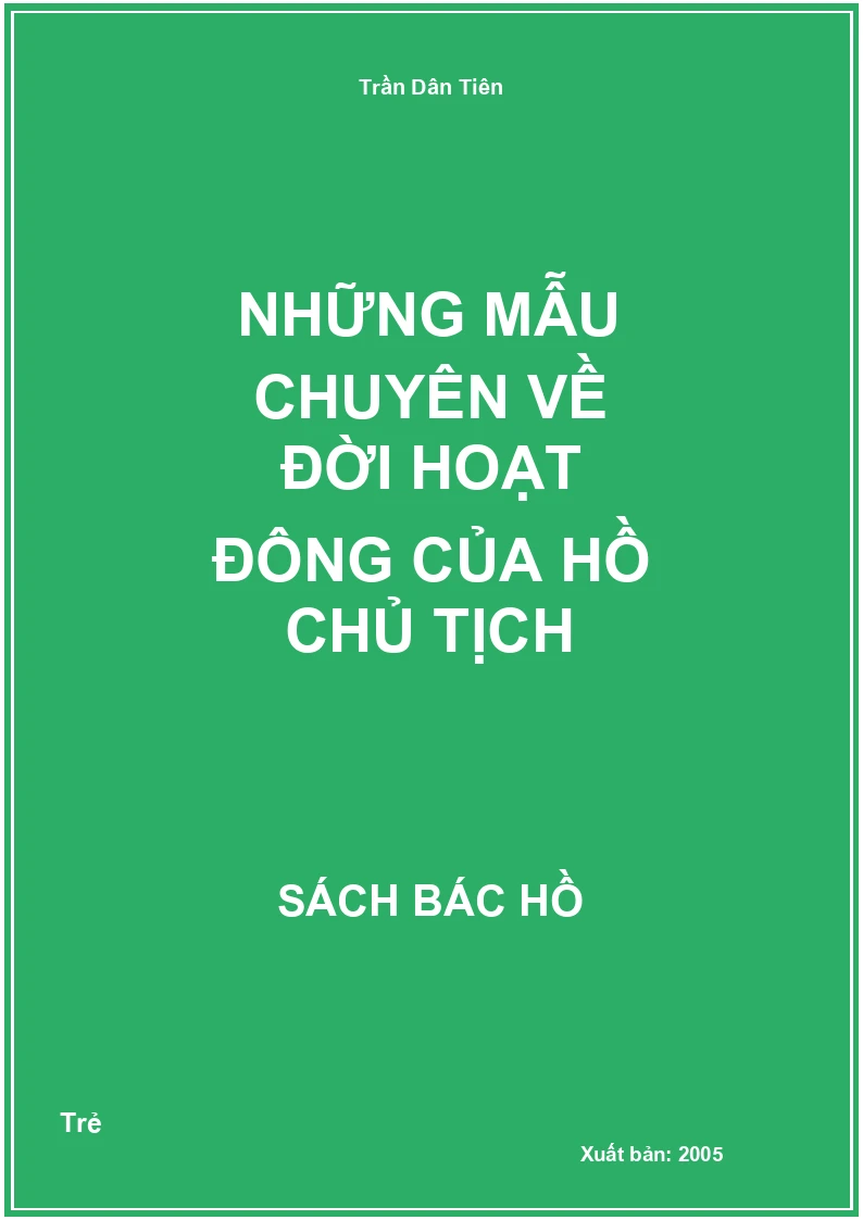 Những mẫu chuyện về đời hoạt động của Hồ Chủ tịch