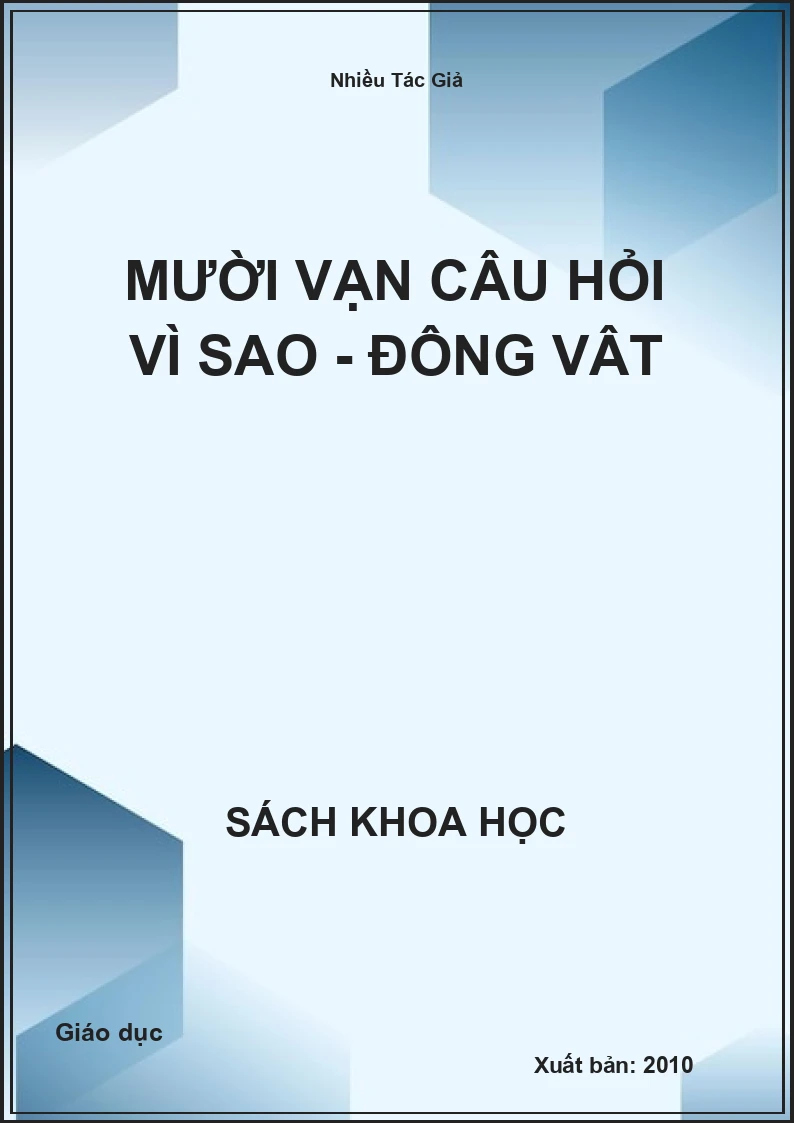 Mười vạn câu hỏi vì sao - Động vật