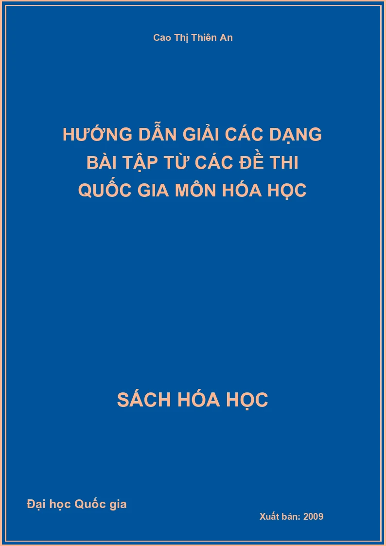Hướng dẫn giải các dạng bài tập từ các đề thi quốc gia môn Hóa học