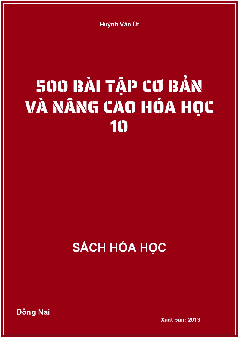 500 Bài tập cơ bản và nâng cao Hóa học 10
