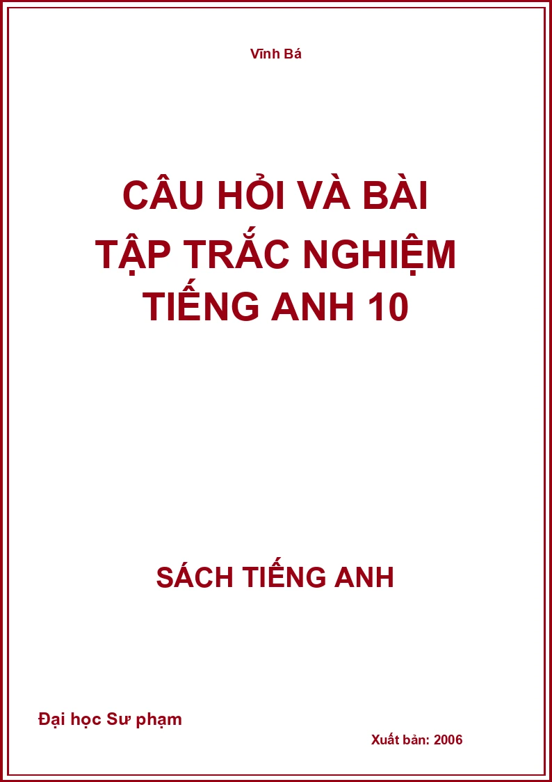 Câu hỏi và bài tập trắc nghiệm tiếng Anh 10