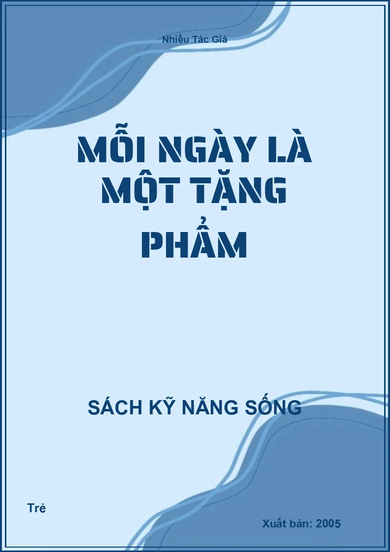 Mỗi ngày là một tặng phẩm