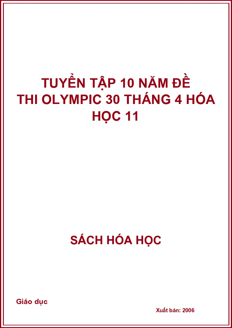 Tuyển tập 10 năm đề thi olympic 30 tháng 4 Hóa học 11