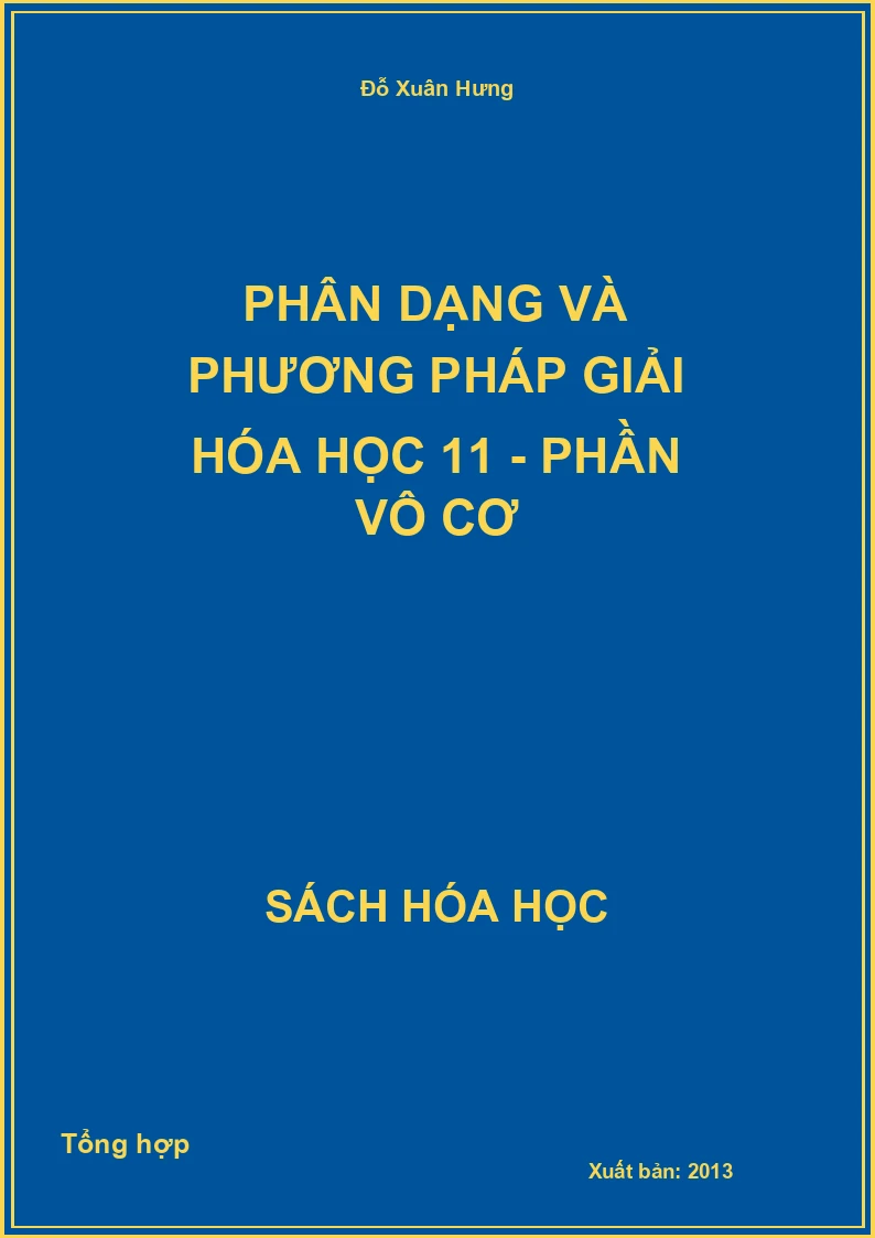 Phân dạng và phương pháp giải Hóa học 11 - Phần vô cơ