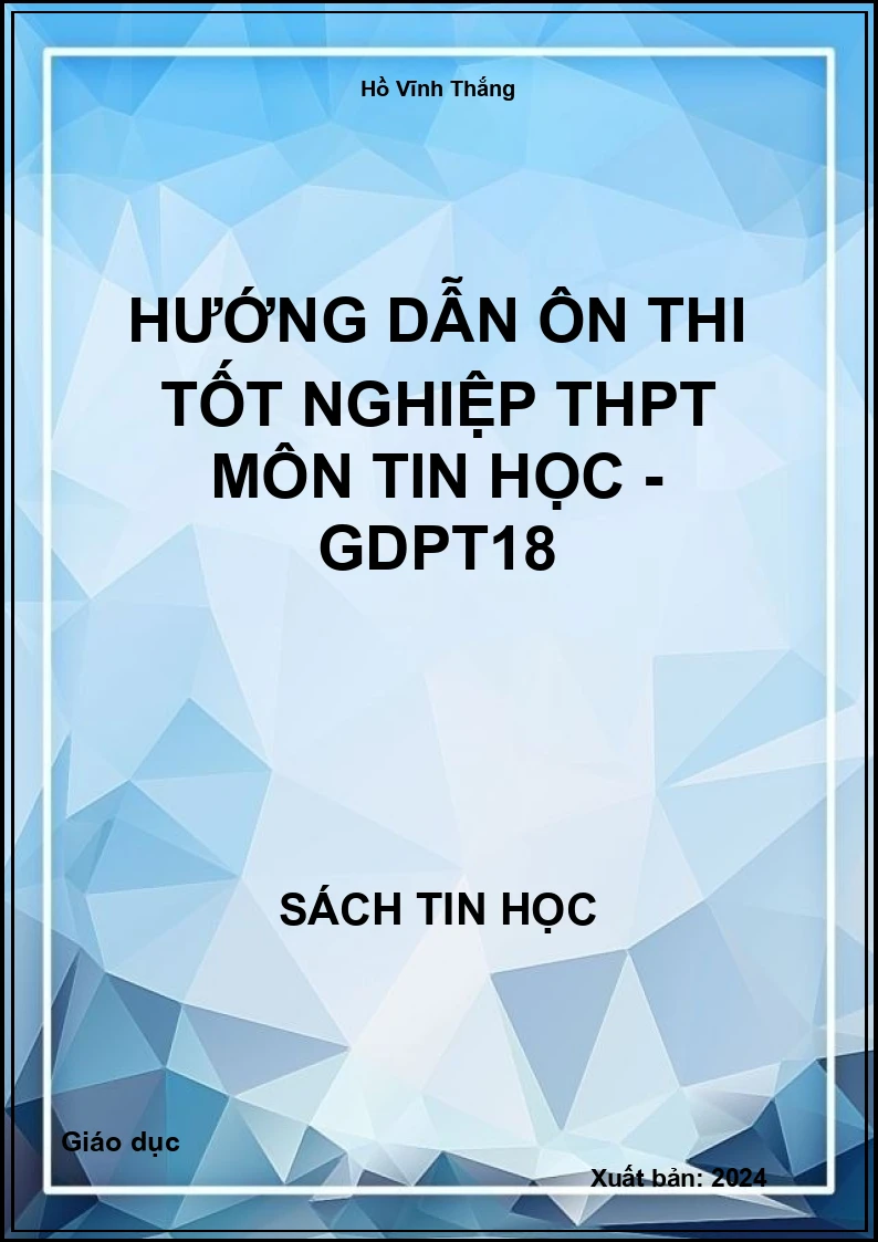 Hướng dẫn ôn thi tốt nghiệp THPT môn Tin học - GDPT18