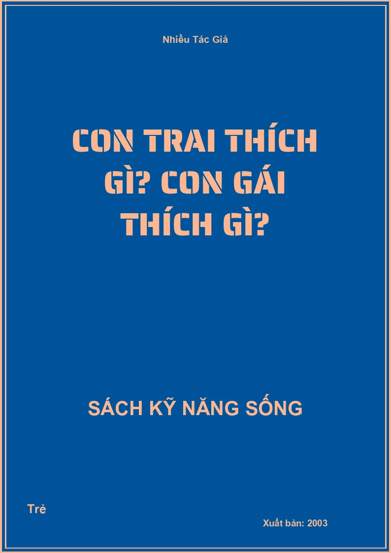 Con trai thích gì? Con gái thích gì?