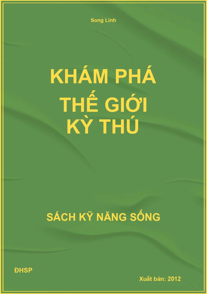 Khám phá thế giới kỳ thú