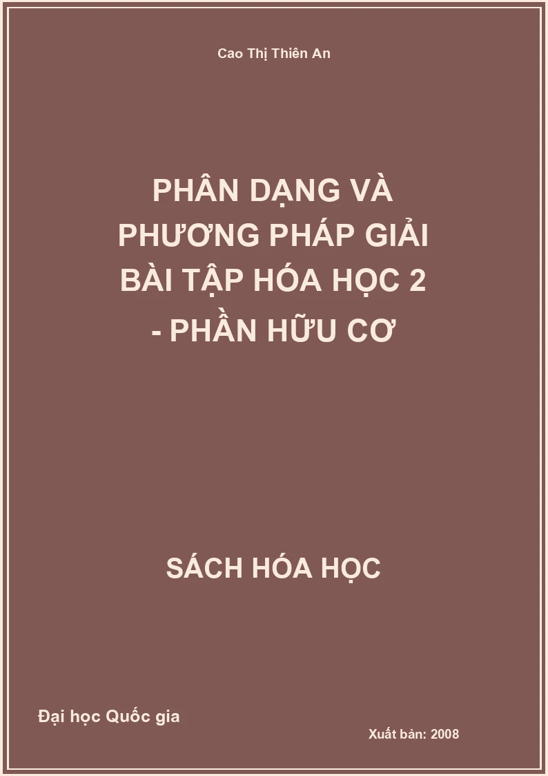 Phân dạng và phương pháp giải bài tập Hóa học 2 - Phần Hữu cơ