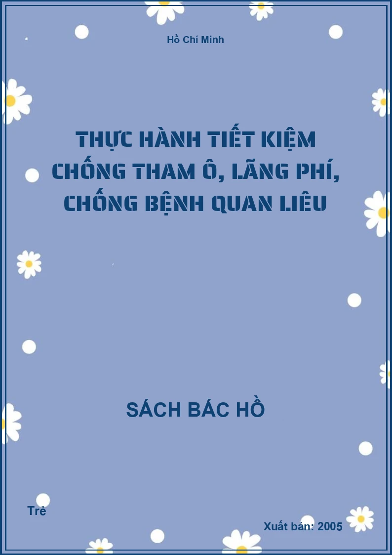 Thực hành tiết kiệm chống tham ô, lãng phí, chống bệnh quan liêu
